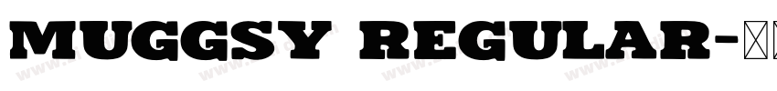 Muggsy Regular字体转换